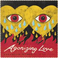 Виниловая пластинка LONESOME WYATT & HOLY SPOOKS / AGONIZING LOVE - LTD EDT - SPLATTER VINYL (1LP)
